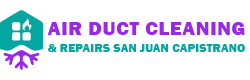 Air Duct Cleaning & Repairs San Juan Capistrano